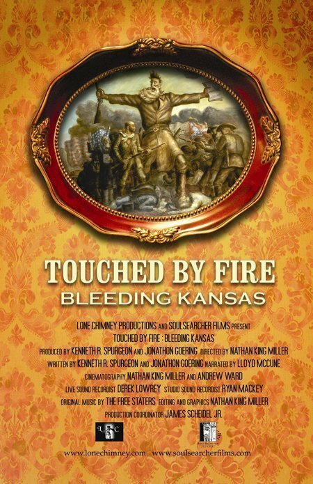 Touched by Fire: Bleeding Kansas (2005)