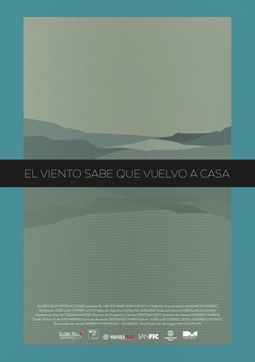 El viento sabe que vuelvo a casa (2016)