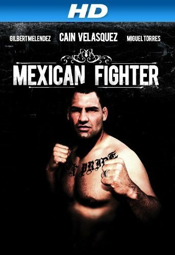 Mexican Fighter (2013)