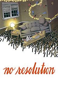 No Resolution (2017)